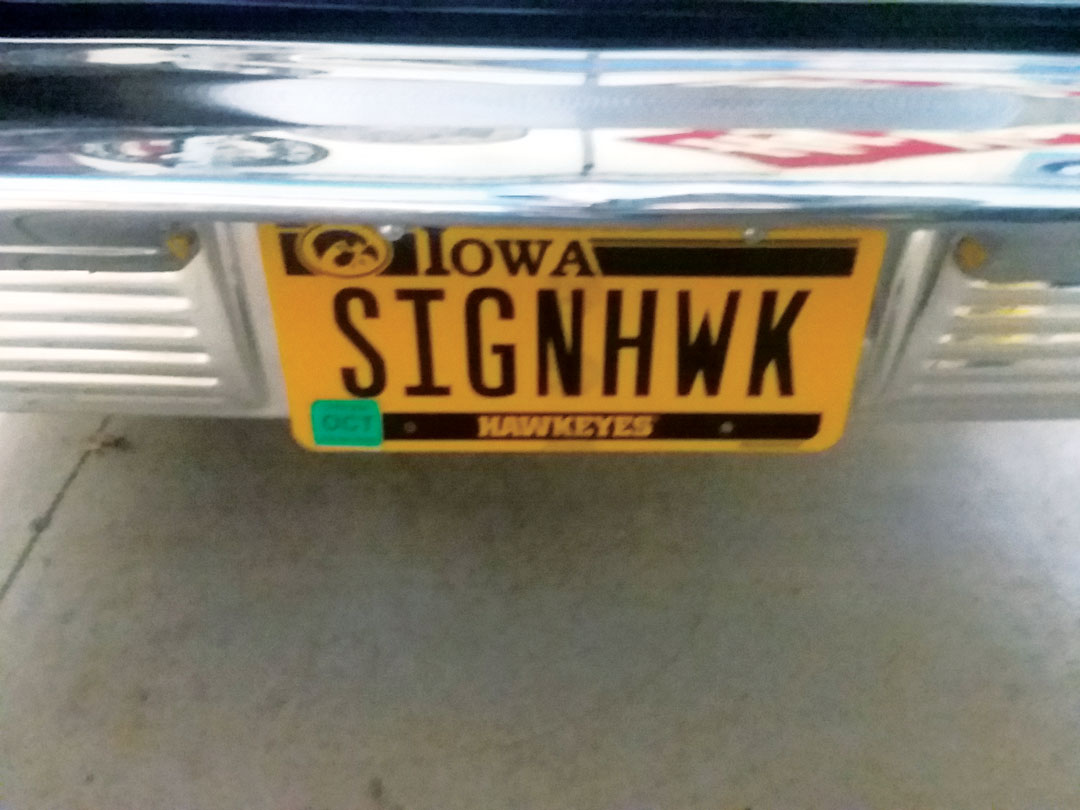 “Being in the sign business for most of my life and also a Iowa Hawkeye fan,” says Denny Holton, Holton Custom Signs, Cherokee, Iowa, “I thought it only appropriate to combine the two!”